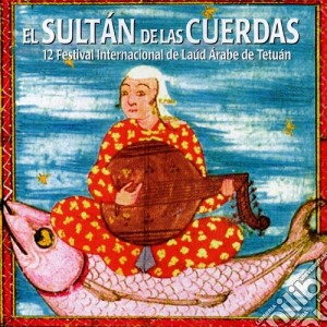 Sultan De Las Cuerdas (2 Cd) cd musicale di Artisti Vari