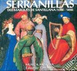 Eduardo Paniagua - Serranillas Del Marques De Santillana 1388-1458 cd musicale di Eduardo Paniagua
