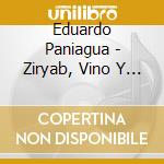 Eduardo Paniagua - Ziryab, Vino Y Rosas cd