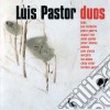 Luis Pastor - Duos cd