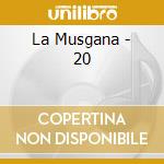 La Musgana - 20 cd