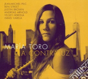 Maria Toro - A Contraluz cd musicale di Maria Toro