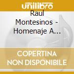 Raul Montesinos - Homenaje A Silverio Franconetti cd