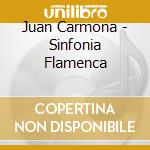 Juan Carmona - Sinfonia Flamenca cd