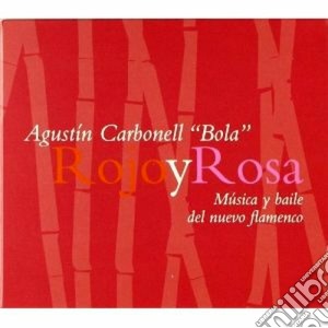 Agustin Carbonell - Rojo Y Rosa cd musicale di Agustin Carbonell