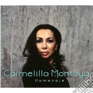 Carmelilla Montoya - Homenaje cd musicale di Carmelilla Montoya