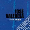 Jose Valencia - Solo Flamenco cd