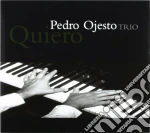 Ojesto Pedro Trio - Quiero cd