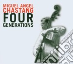 Miguel Angel Chastang - Four Generations