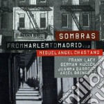 Miguel Angel Chastang - From Harlem To Madrid Vol. 2