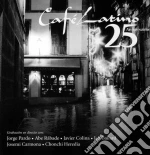 Cafe' Latino: 25o Aniversario / Various cd