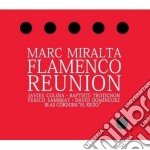 Marc Miralta - Flamenco Reunion