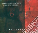 Marcelo Mercadante Y Su Quinteto Porteno - Justamente