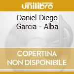 Daniel Diego Garcia - Alba cd musicale di Garcia Diego, Daniel