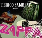 Perico Sambeat - Plays Zappa cd