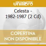 Celesta - 1982-1987 (2 Cd) cd