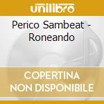 Perico Sambeat - Roneando cd musicale
