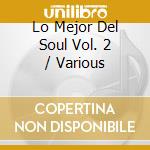 Lo Mejor Del Soul Vol. 2 / Various cd