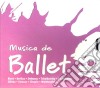 Musica De Ballet / Various cd