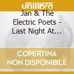 Jan & The Electric Poets - Last Night At The Cabaret cd