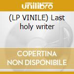 (LP VINILE) Last holy writer cd