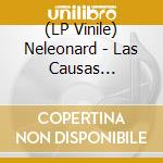 (LP Vinile) Neleonard - Las Causas Perdidas lp vinile di Neleonard