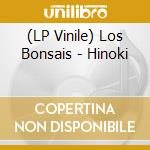 (LP Vinile) Los Bonsais - Hinoki lp vinile di Los Bonsais