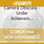 Camera Obscura - Under Achievers Please Tr cd