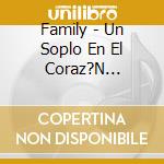 Family - Un Soplo En El Coraz?N (Reedition) cd