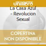La Casa Azul - Revolucion Sexual cd