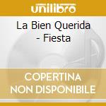 La Bien Querida - Fiesta cd