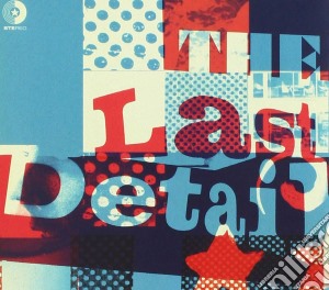 Last Detail (The) - The Last Detail cd musicale di Last Detail (The)