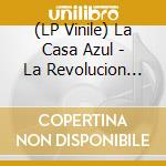 (LP Vinile) La Casa Azul - La Revolucion Sexual lp vinile di La Casa Azul