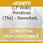 (LP Vinile) Primitives (The) - Reworked By Modular (7