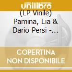 (LP Vinile) Pamina, Lia & Dario Persi - So Far Tonight (7In) vinile