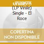 (LP Vinile) Single - El Roce vinile
