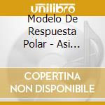 Modelo De Respuesta Polar - Asi Pasen Cinco Anos cd