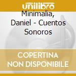 Minimalia, Daniel - Cuentos Sonoros cd