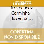 Novedades Carminha - Juventud Infinita cd