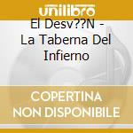 El Desv??N - La Taberna Del Infierno cd