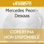Mercedes Peon - Deixaas