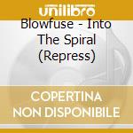 Blowfuse - Into The Spiral (Repress) cd