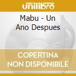 Mabu - Un Ano Despues cd