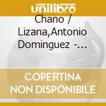 Chano / Lizana,Antonio Dominguez - Estandares cd