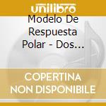 Modelo De Respuesta Polar - Dos Amigos cd