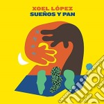 Xoel Lopez - Suenos Y Pan