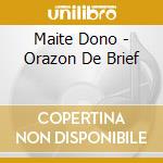 Maite Dono - Orazon De Brief cd musicale di Maite Dono