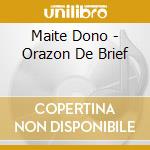 Maite Dono - Orazon De Brief cd