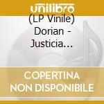 (LP Vinile) Dorian - Justicia Universal vinile