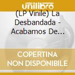 (LP Vinile) La Desbandada - Acabamos De Empezar vinile